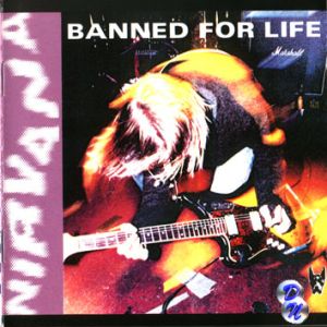 13.Nirvana - Banned For Life.jpg