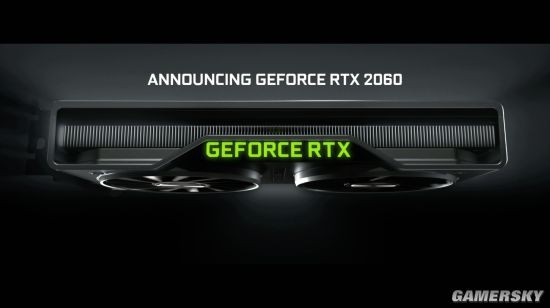 【转】RTX 2060正式发布！比GTX1060快60% 约2388元